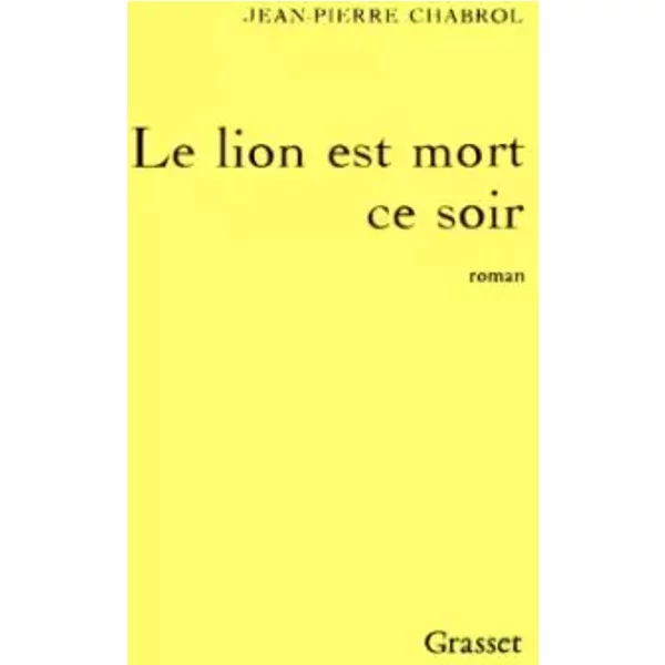 Le Lion Est Mort Ce Soir - Jean-Pierre Chabrol-image