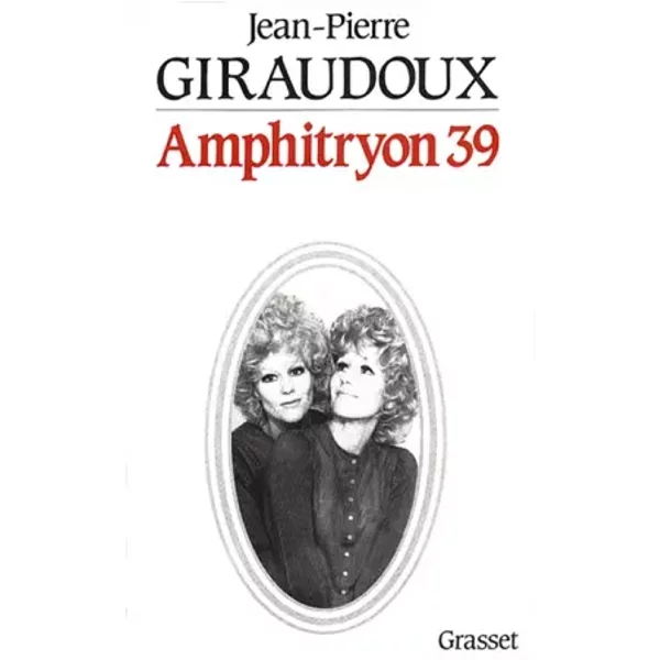 Amphitryon 39 : Divertissement En Vers Et Prose... - Jean-Pierre Giraudoux-image