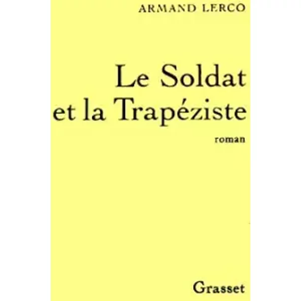 Le Soldat Et La TrapéZiste - Armand Lerco-image