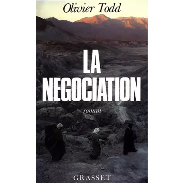 La NéGociation - Olivier Todd-image