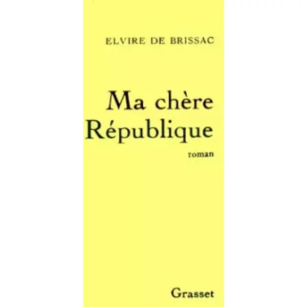 Ma ChèRe RéPublique - Elvire De Brissac-image