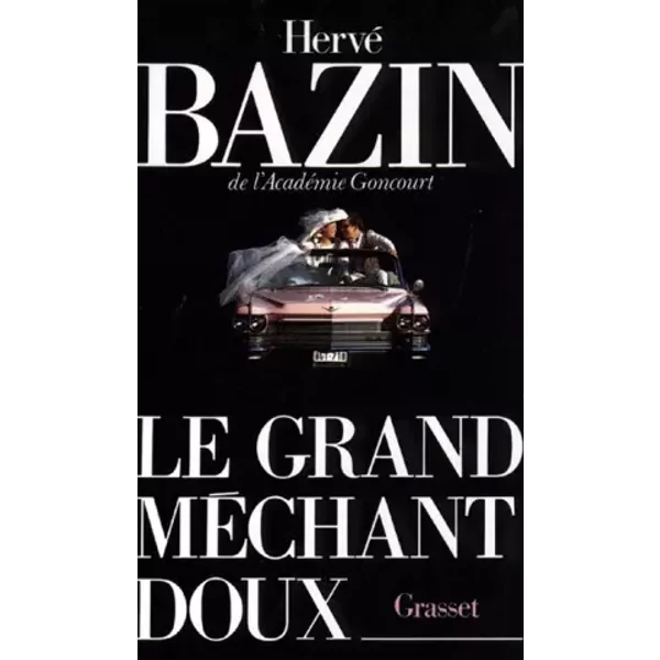 Le Grand MéChant Doux - Hervé Bazin-image