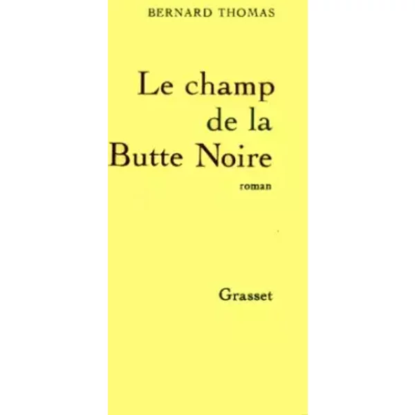 Le Champ De La Butte Noire - Bernard Thomas-image