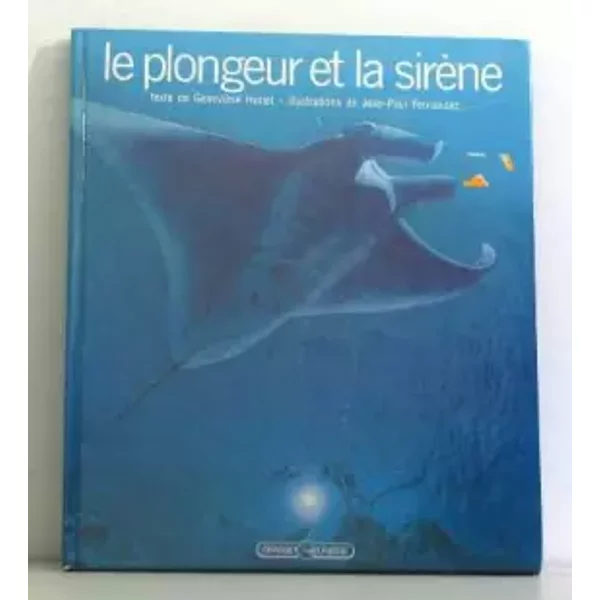 Le Plongeur Et La SirèNe - J Fernandez, GenevièVe Huriet-image