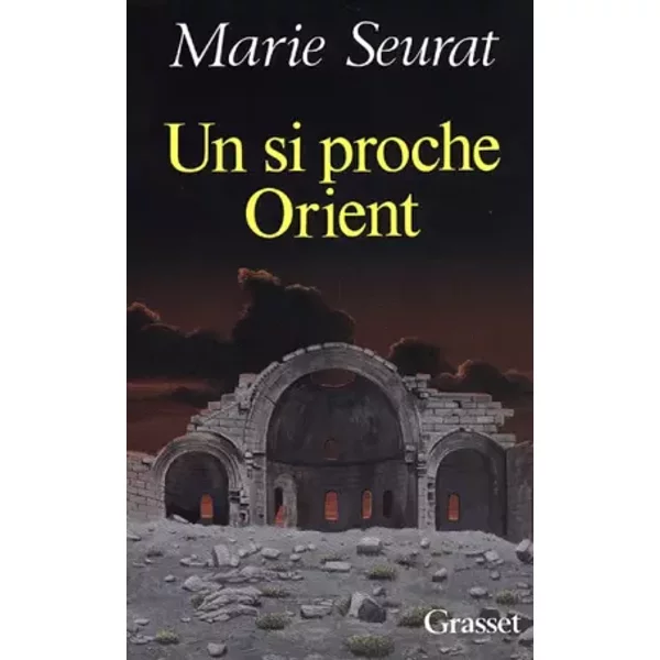 Un Si Proche Orient - Marie Seurat-image