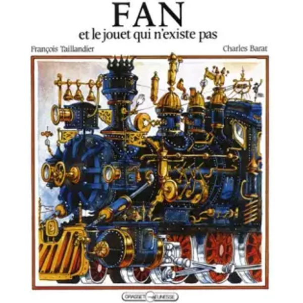 Fan Et Le Jouet Qui N'existe Pas - Barat, Taillandier-image
