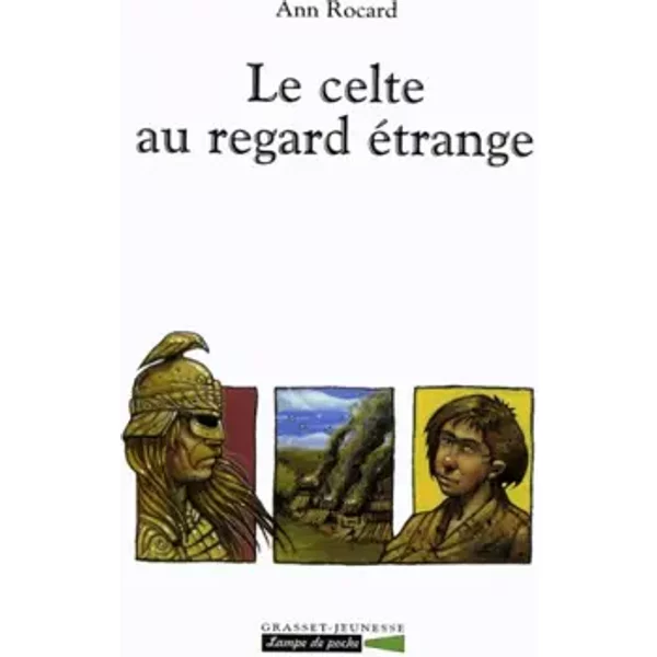 Le Celte Au Regard éTrange - Ann Rocard-image
