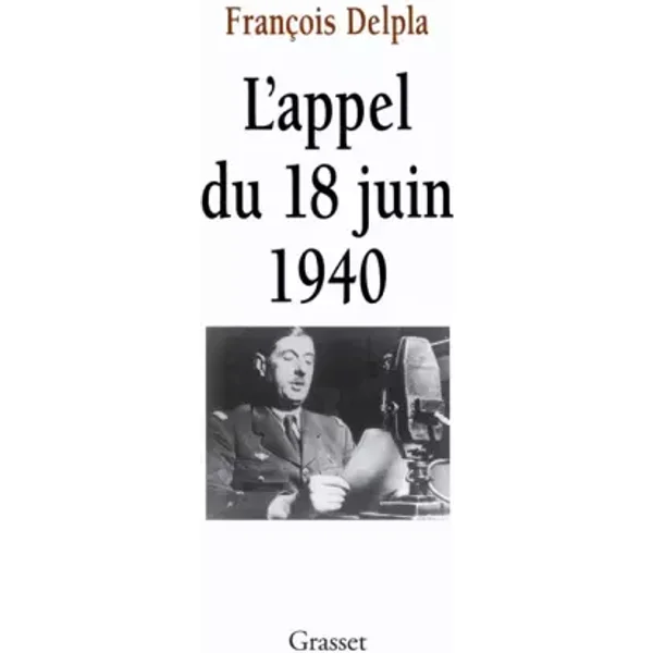 L'Appel du 18 juin 1940 - Delpla