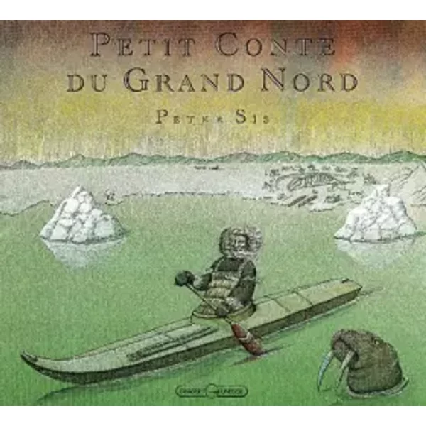 Petit Conte Du Grand Nord - Peter Sis-image