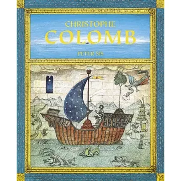 Christophe Colomb - Peter Sis-image