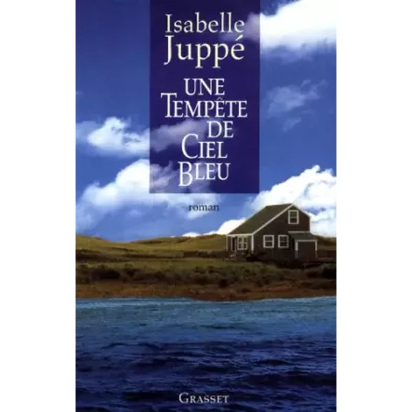 Une TempêTe De Ciel Bleu - Isabelle Juppé-image