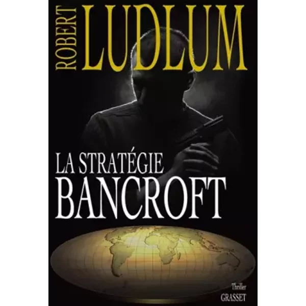La StratéGie Bancroft - Robert Ludlum, Dominique Letellier-image