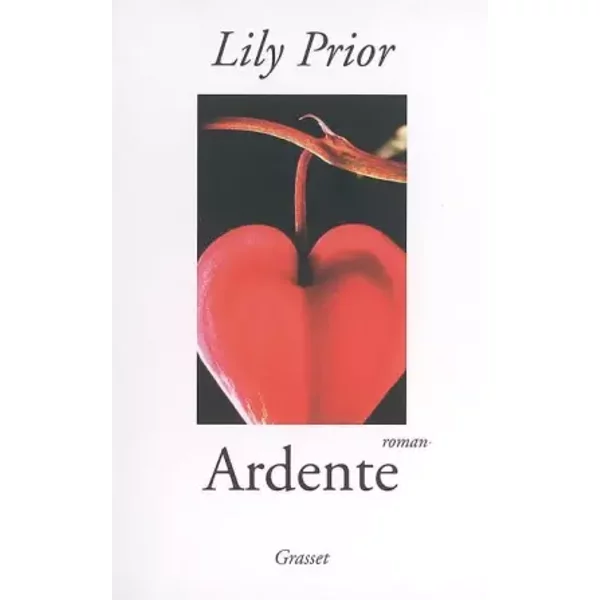 Ardente - Lily Prior, Marie-France Girod-image