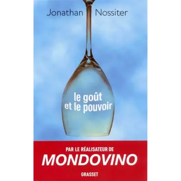 Le GoûT Et Le Pouvoir - Jonathan Nossiter-image