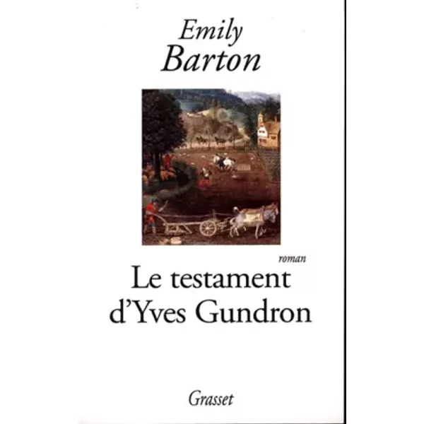 Le Testament D'yves Gundron - Emily Barton Et Marie-France Girod-image
