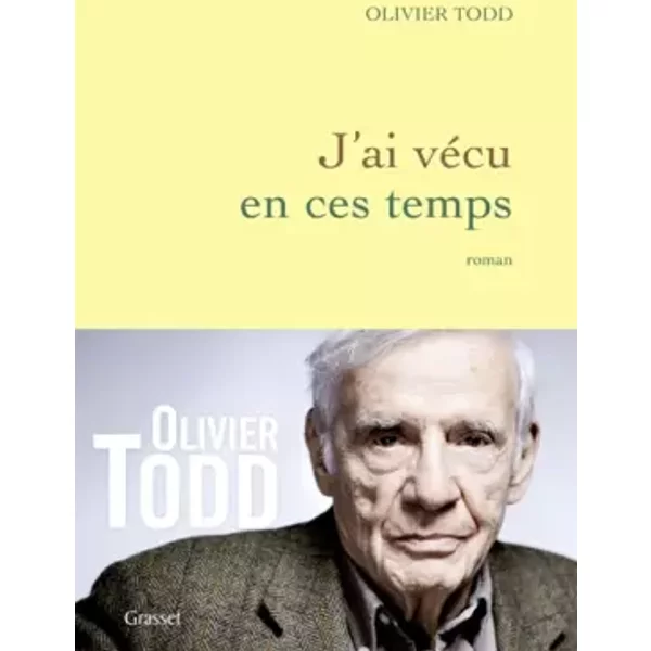 J'ai VéCu En Ces Temps - Olivier Todd-image
