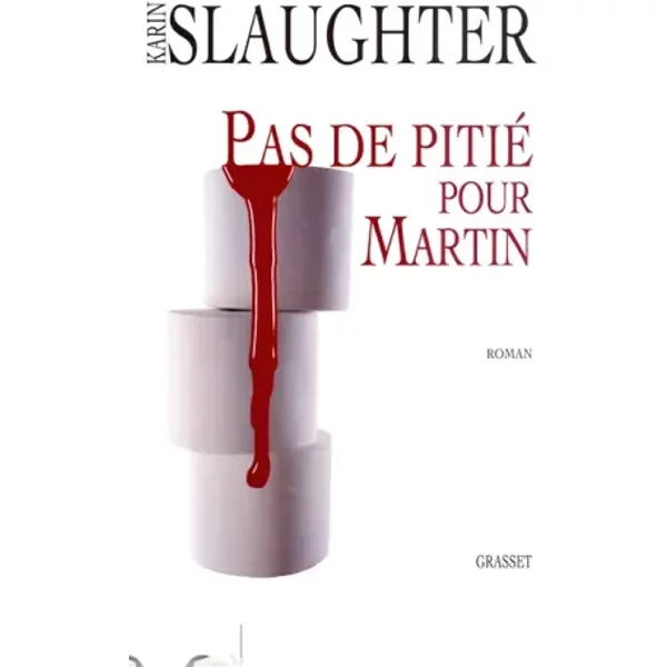 Pas De Pitié Pour Martin - Karin Slaughter, Pierre Demarty-image