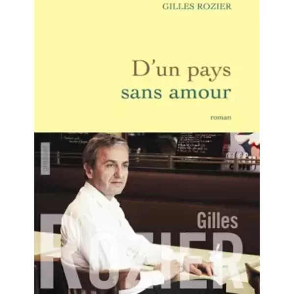 D'un pays sans amour - Gilles Rozier