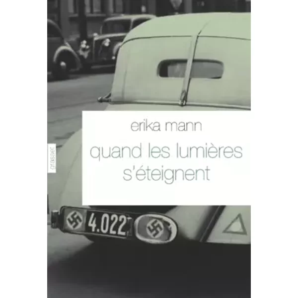Quand les lumières s'éteignent - Erika Mann