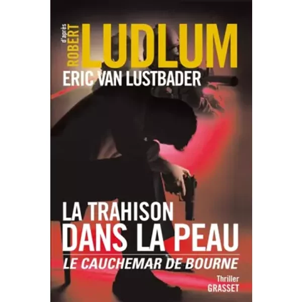 La Trahison Dans La Peau : L'empreinte De Bourne - Robert Ludlum, Eric Van Lustbader, Florianne Vidal-image