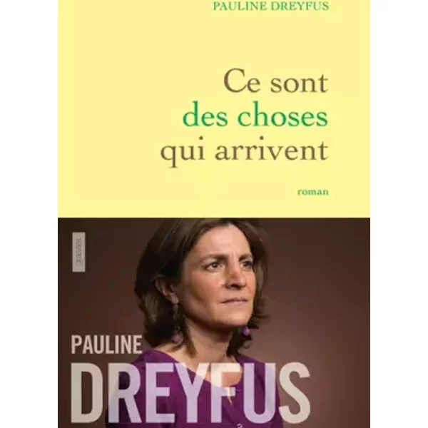 Ce Sont Des Choses Qui Arrivent: Roman - Pauline Dreyfus-image