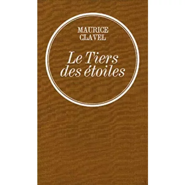 Le Tiers Des éToiles - Maurice Clavel-image