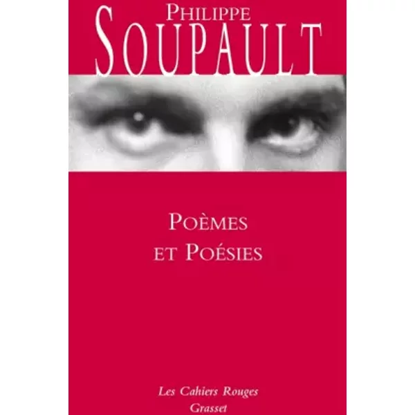Poèmes et poésies - Philippe Soupault