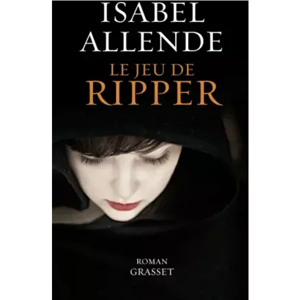 Le Jeu De Ripper: Roman - Traduit De L'espagnol (Chili) Par Nelly Et Alex Lhermillier - Isabel Allende-image