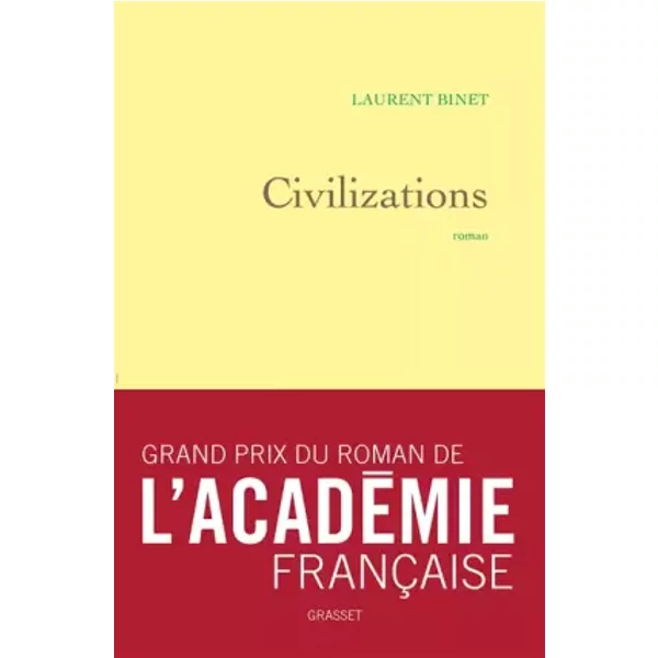 Civilizations - Grand Prix Du Roman De L'acadéMie FrançAise 2019 - Laurent Binet-image