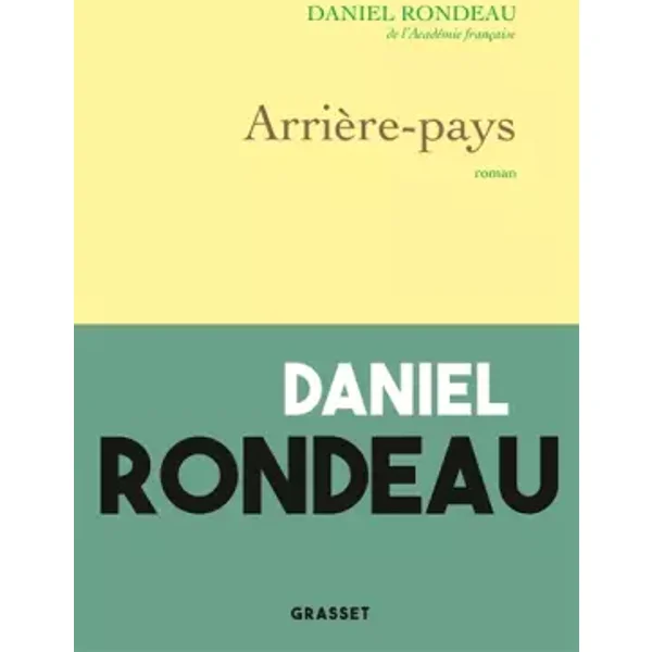 Arrière-pays - Daniel Rondeau