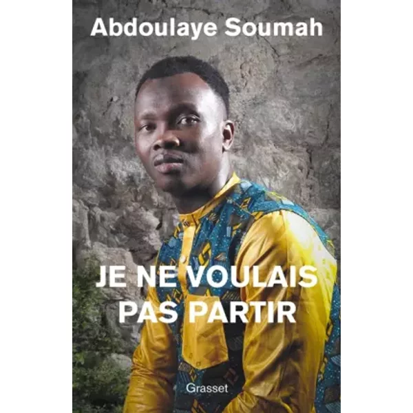 Je Ne Voulais Pas Partir: Avec Thomas-Louis Novillo - Abdoulaye Soumah-image