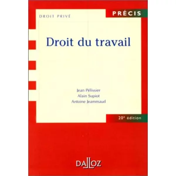 Droit Du Travail, 20E éDition - Jean PéLissier, Alain Supiot, PréCis-image
