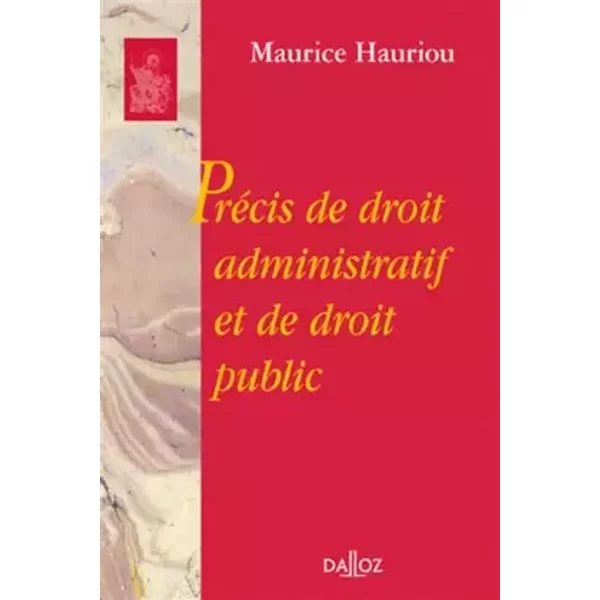 Précis de droit administratif et de droit public - Hauriou, Hauriou