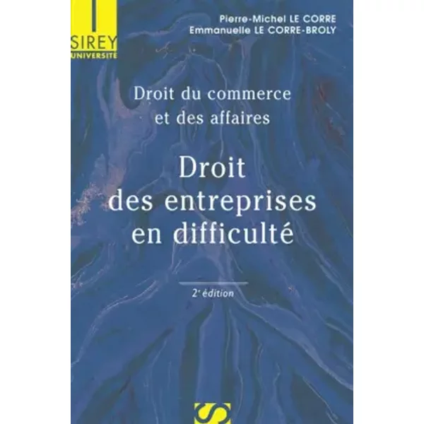 Droit Des Entreprises En Difficulté : Droit Du Commerce Et Des Affaires, Edition 2006 - Emmanuelle Le Corre-Broly-image