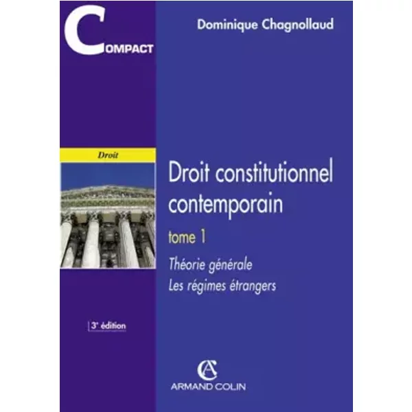 Droit Constitutionnel Contemporain - ThéOrie GéNéRale -Les RéGimes éTrangers - Dominique Chagnollaud-image