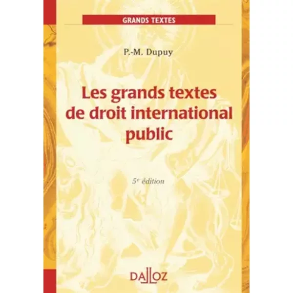 Les Grands Textes De Droit International Public - 5E éD. - Pierre-Marie Dupuy-image