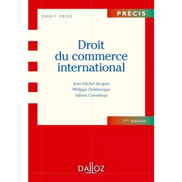 Droit du commerce international - Philippe Delebecque, Jean-Michel Jacquet, Sabine Corneloup
