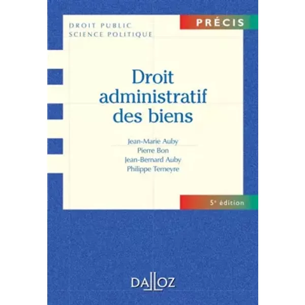 Droit Administratif Des Biens - Philippe Terneyre, Jean-Marie Auby, Pierre Bon, Jean-Bernard Auby-image