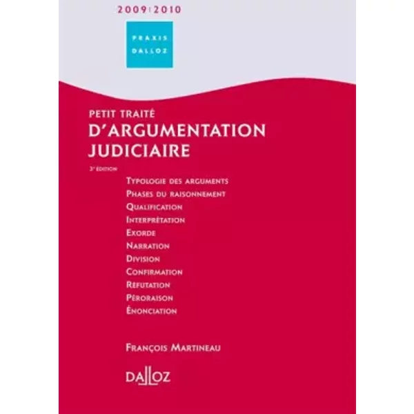 Petit traité d'argumentation judiciaire - François Martineau