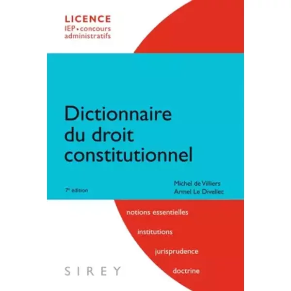 Dictionnaire Du Droit Constitutionnel - Michel De Villiers, Armel Le Divellec-image