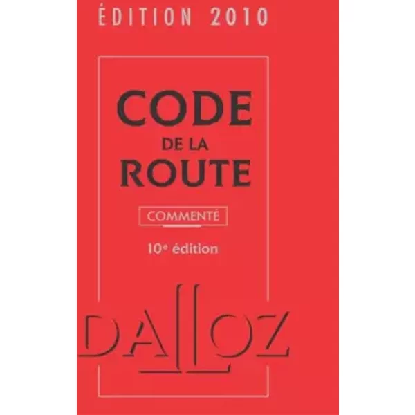 Code de la Route 2010 - Laurent Desessard, Michel Massé, Emmanuel Aubin, Carole Gayet