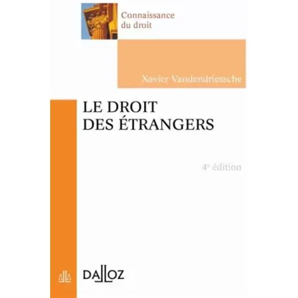 Le Droit Des éTrangers - Xavier Vandendriessche-image