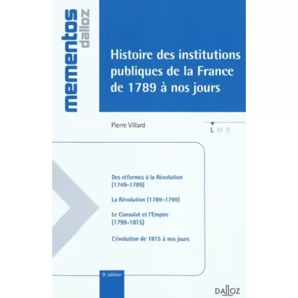 Histoire Des Institutions Publiques De La France De 1789 à Nos Jours - 9E éD.: MéMentos - Pierre Villard-image