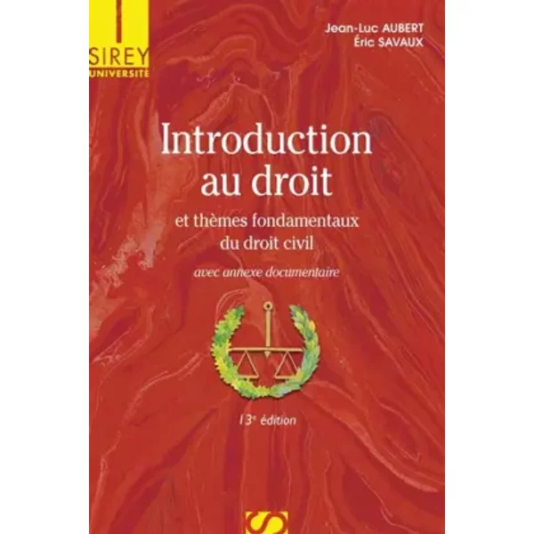 Introduction Au Droit Et ThèMes Fondamentaux Du Droit Civil - 13E éD. - Jean-Luc Aubert, ÉRic Savaux-image
