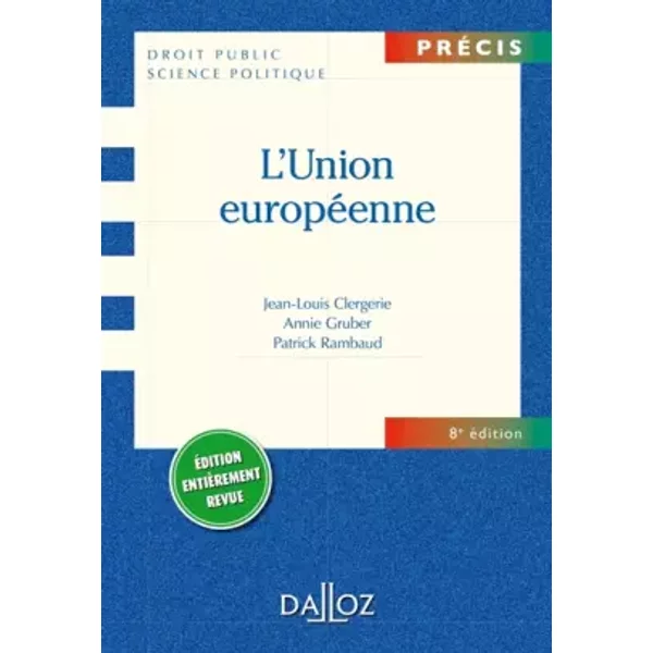 L'union EuropéEnne - 8E éD.: PréCis - Jean-Louis Clergerie, Annie Gruber, Patrick Rambaud-image