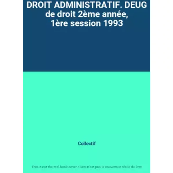 Droit Administratif. Deug De Droit 2èMe AnnéE, 1èRe Session 1993 - Collectif-image
