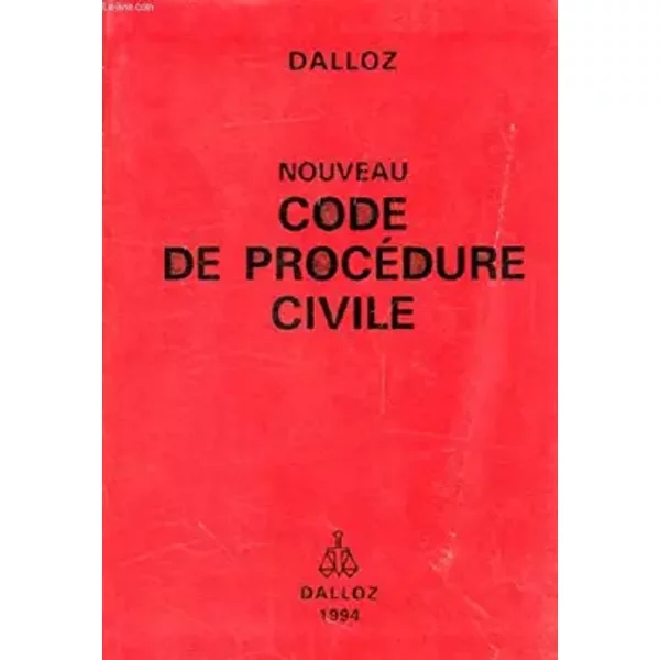 Nouveau code de procédure civile: Code de procédure civile, code de l'organisation judiciair - Dalloz-Sirey