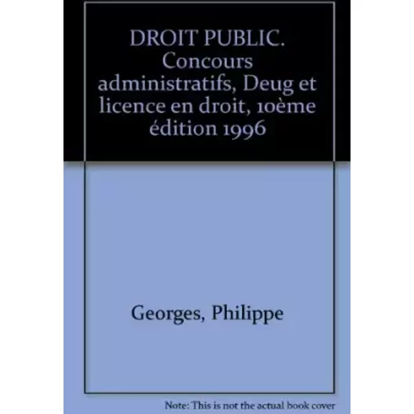 Droit Public. Concours Administratifs, Deug Et Licence En Droit, 10èMe éDition 1996 - Philippe Georges-image