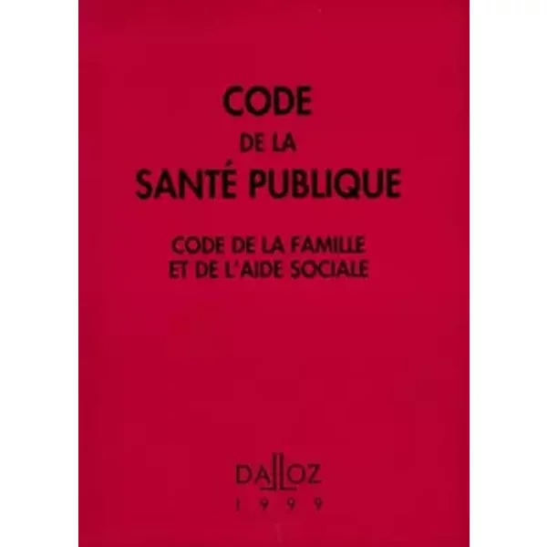 Code De La Sante Publique 1999. Code De La Famille Et De L'aide Sociale, 13Eme Edition - André Demichel, Jean-Michel De Forges, Didier Truchet, Jean Penneau, Georges Viala-image