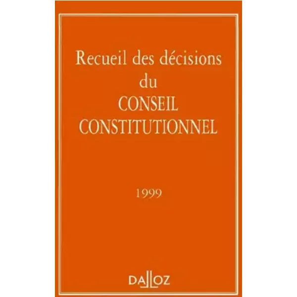 Recueil Des DéCisions Du Conseil Constitutionnel, 1999 - Collectif-image